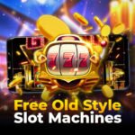 Free Old Style Slot Machines
