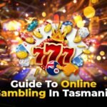 GUIDE TO ONLINE GAMBLING IN TASMANIA